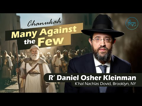 Chanukah: Many Against the Few | Rabbi Doniel Osher Kleinman