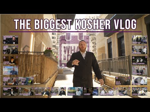 THE BIGGEST KOSHER VLOG IN THE WORLD