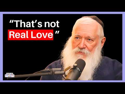 What is True Love and How do I Find it? (Rabbi Manis Friedman)