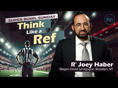 Think Like a Ref | Rabbi Joey Haber