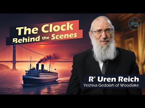 The Clock Behind the Scenes | Rabbi Uren Reich