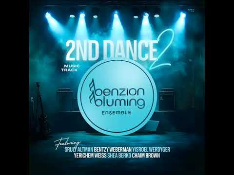 NEW! 2nd Dance 2 feat. Sruly Altman, Bentzy Weberman, Yisroel Werdyger, Shea Berko, Chaim Brown