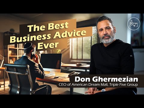 The Best Business Advice Ever | Don Ghermezian