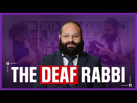 The Deaf Rabbi | R' Yehoshua Soudakoff