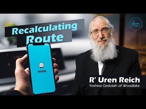 Recalculating Route | Rabbi Uren Reich